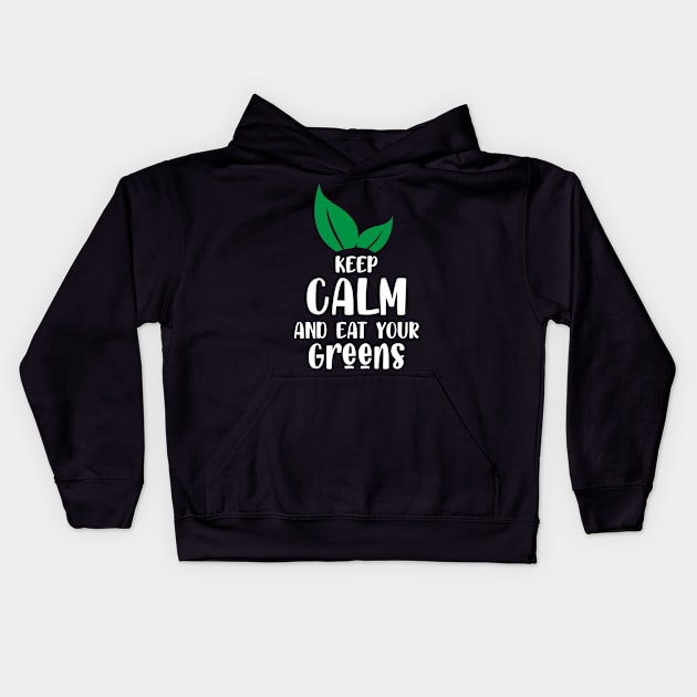 Keep clam and eat your greens Kids Hoodie by FatTize